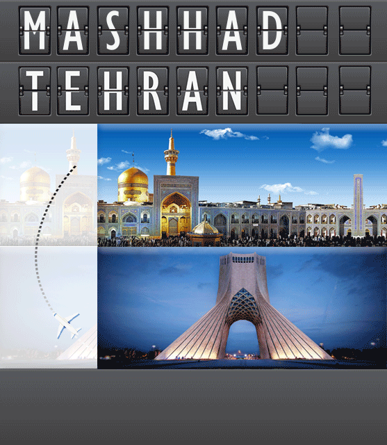 TEHRAN---MASHHAD